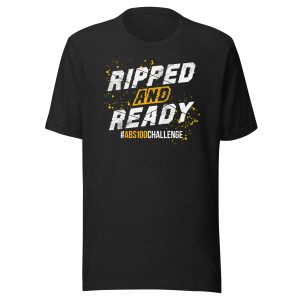 Ripped and Ready Abs-100 Challenge BLACK Commemorative T-Shirt