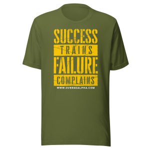 “Success Trains, Failure Complains” Unisex Motivational Fitness Tee
