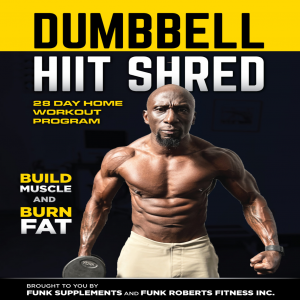 Dumbbell HIIT Shred Workout Program
